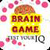 Brain Game Quiz